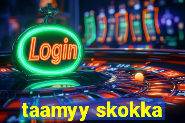 taamyy skokka